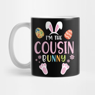 Flower Eggs Happy Easter Day To Me You I'm The Cousin Bunny Mug